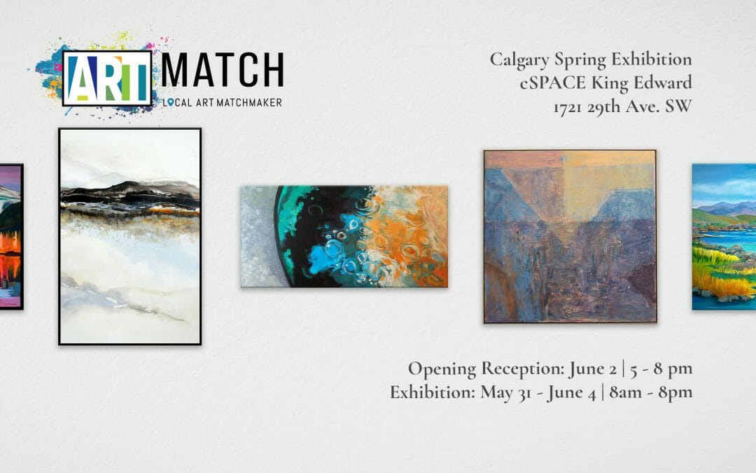 ArtMatch Calgary Exhibition Spring 2022